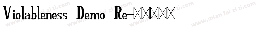 Violableness Demo Re字体转换